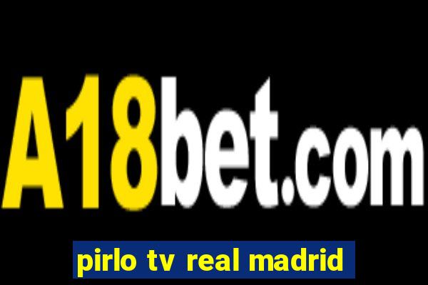 pirlo tv real madrid